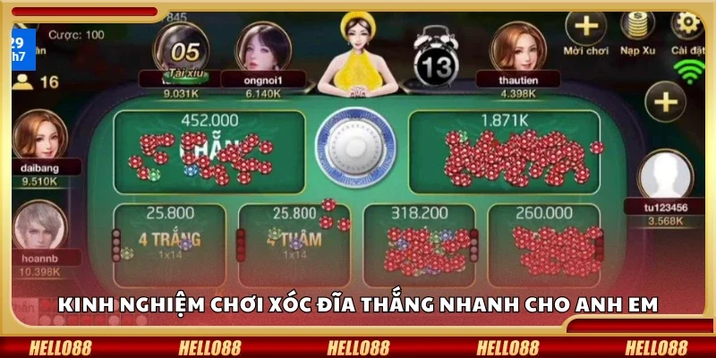 Kinh nghiệm chơi xóc đĩa thắng nhanh 