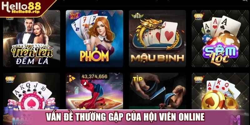 Vấn đề thường gặp của hội viên online